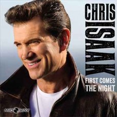 Chris Isaak | First Comes the Night (Lp)